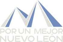POR UN MEJOR NUEVO LEÓN