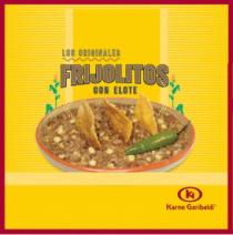 LOS ORIGINALES FRIJOLITOS CON ELOTE KG KARNE GARIBALDI