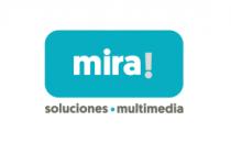 MIRA! SOLUCIONES MULTIMEDIA