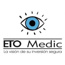 ETO MEDIC LA VISIÓN DE SU INVERSIÓN SEGURA