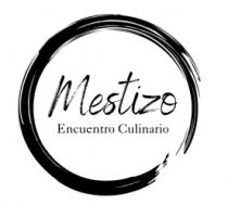 MESTIZO ENCUENTRO CULINARIO