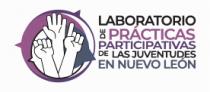 LABORATORIO DE PRACTICAS PARTICIPATIVAS DE LAS JUVENTUDES EN NUEVO LEON