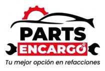 PARTS ENCARGO; TU MEJOR OPCION EN REFACCIONES
