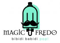 MAGIC FREDO BIBIDI BABIDI POP