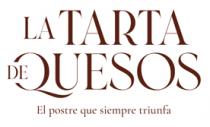 LA TARTA DE QUESOS EL POSTRE QUE SIEMPRE TRIUNFA
