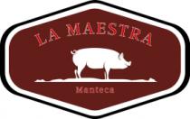 LA MAESTRA MANTECA