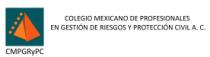 CMPGRYPC COLEGIO MEXICANO DE PROFESIONALES EN GESTION DE RIESGOS Y PROTECCION CIVIL