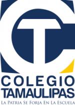 COLEGIO TAMAULIPAS. LA PATRIA SE FORJA EN LA ESCUELA