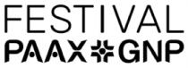 FESTIVAL PAAX GNP