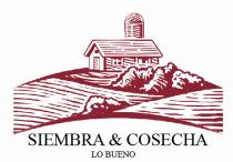 SIEMBRA & COSECHA LO BUENO