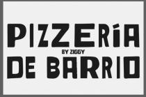 PIZZERÍA BY ZIGGY DE BARRIO