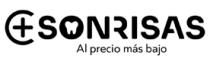 MAS SONRISAS AL PRECIO MÁS BAJO