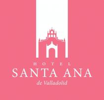 HOTEL SANTA ANA DE VALLADOLID