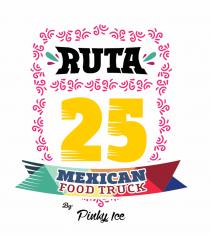 RUTA 25 FOOD TRUCK BY PINKY ICE