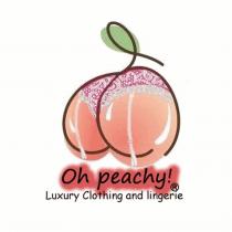 OH PEACHY! LUXURY CLOTHING AND LINGERIE