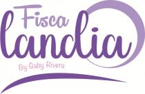 FISCALANDIA BY GABY RIVERA