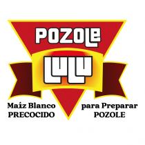 POZOLE LULU; MAIZ;PRECOCIDO;PREPARAR.