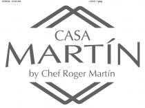 CASA MARTIN BY CHEF ROGER MARTIN