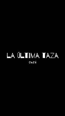 LA ULTIMA TAZA CAFÉ