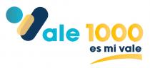 VALE MIL ES MI VALE