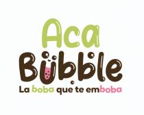 ACA BUBBLE 