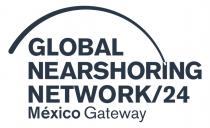 GLOBAL NEARSHORING NETWORK/24 MÉXICO GATEWAY
