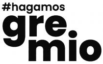#HAGAMOS GREMIO