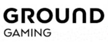 GROUND GAMING
