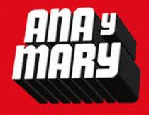 ANA Y MARY