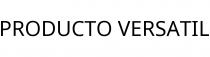 PRODUCTO VERSATIL
