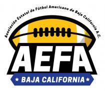 ASOCIACION ESTATAL DE FUTBOL AMERICANO DE BAJA CALIFORNIA A.C.; AEFA BAJA CALIFORNIA