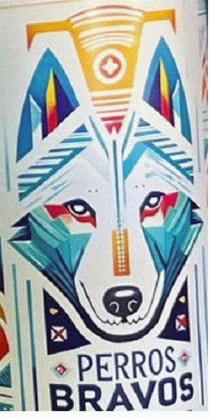 PERROS BRAVOS