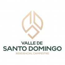 VALLE DE SANTO DOMINGO RESIDENCIAL CAMPESTRE