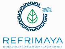 REFRIMAYA TECNOLOGIA EN REFRIGERACION A LA VANGUARDIA
