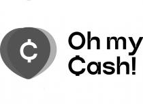 C OH MY CASH!