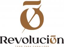 REVOLUCION TODO PARA CABALLERO