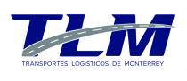 TLM TRANSPORTES LOGISTICOS DE MONTERREY