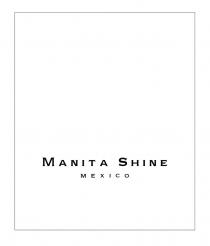 MANITA SHINE