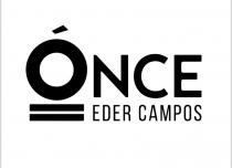 ONCE EDER CAMPOS