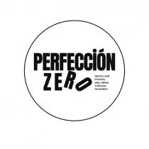PERFECCIÓN ZERO