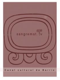 SANGREMAL.TV CANAL CULTURAL DE BARRIO