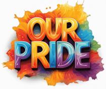 OUR PRIDE