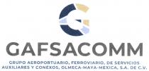 GAFSACOMM GRUPO AEROPORTUARIO; FERROVIARIO; DE SERVICIOS AUXILIARES Y CONEXOS; OLMECA-MAYA-MEXICA; S.A. DE C.V.