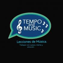 TEMPO AND MUSIC LECCIONES DE MÚSICA. TRABAJAR CON CUERPO; MENTE Y EMOCIÓN.