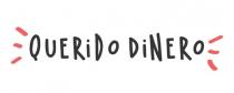 QUERIDO DINERO