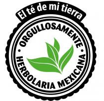 TE DE MITIERRA ORGULLOSAMENTE HERBOLARIA MEXICANA