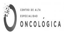 CENTRO DE ALTA ESPECIALIDAD ONCOLOGICA