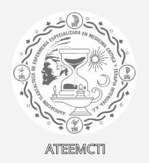 ATEEMCTI ASOCIACION TLAXCALTECA DE ENFERMERIA ESPECIALIZADA EN MEDICINA CRITICA Y TERAPIA INTENSIVA