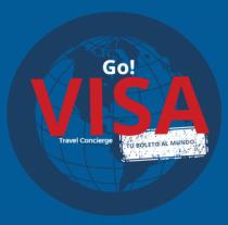 GO!;VISA TRAVEL CONCIERGE; TU BOLETO AL MUNDO