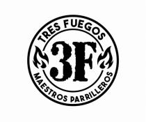 TRES FUEGOS 3F MAESTROS PARRILLEROS